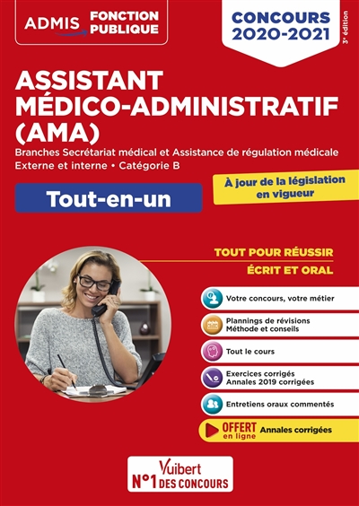 Assistant médico-administratif (AMA) : branches secrétariat médical et assistance de régulation médicale, externe et interne, catégorie B : concours 2020-2021, tout-en-un