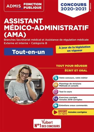 Assistant médico-administratif (AMA) : branches secrétariat médical et assistance de régulation médicale, externe et interne, catégorie B : concours 2020-2021, tout-en-un