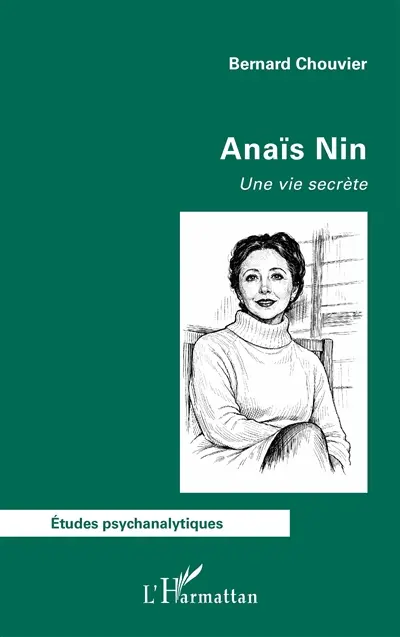 Anaïs Nin : une vie secrète
