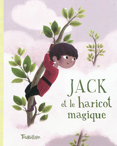 Jack et le haricot magique : conte traditionnel anglais