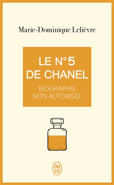 Le n° 5 de Chanel : biographie non autorisée