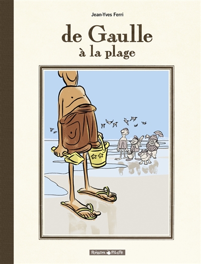 De Gaulle à la plage : édition spéciale