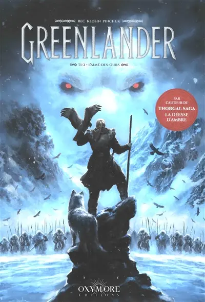 Greenlander. Vol. 1. L'aimé-des-ours