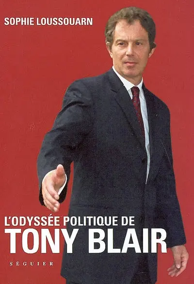 L'odyssée politique de Tony Blair