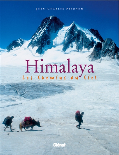 Himalaya : les chemins du ciel