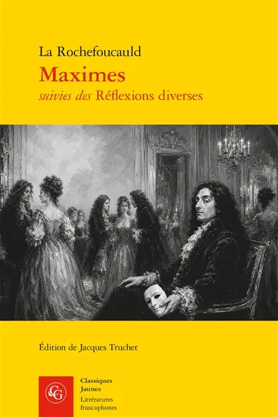 Maximes. Réflexions diverses