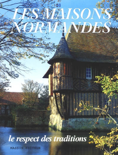 Les vieilles maisons normandes