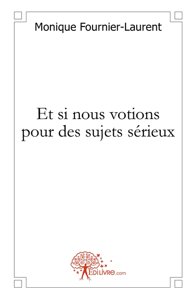 Et si nous votions pour des...
