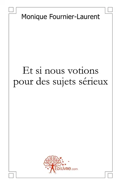 Et si nous votions pour des sujets sérieux...