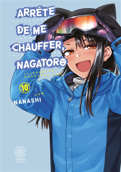 Arrête de me chauffer, Nagatoro. Vol. 10