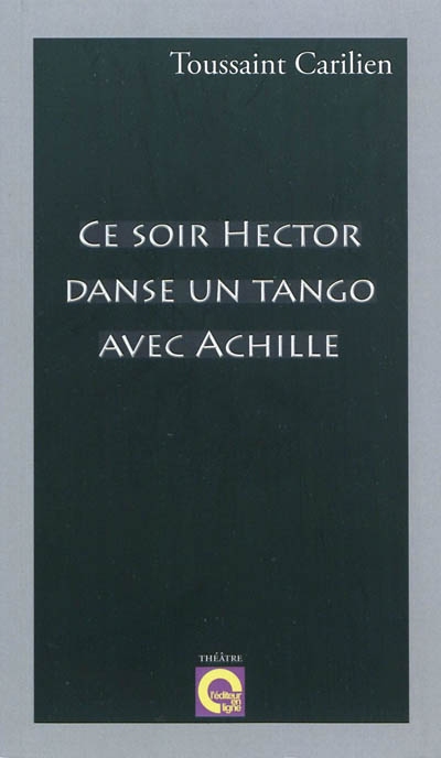 Ce soir Hector danse un tango avec Achille. Mayombé Bombé