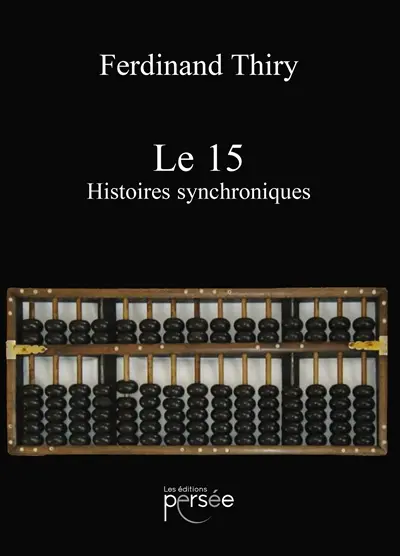 Le 15 : Histoires synchroniques