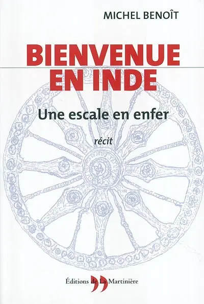 Bienvenue en Inde : une escale en enfer