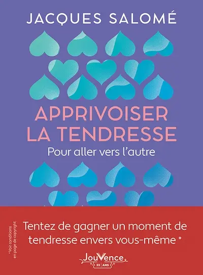 Apprivoiser la tendresse : pour aller vers l'autre