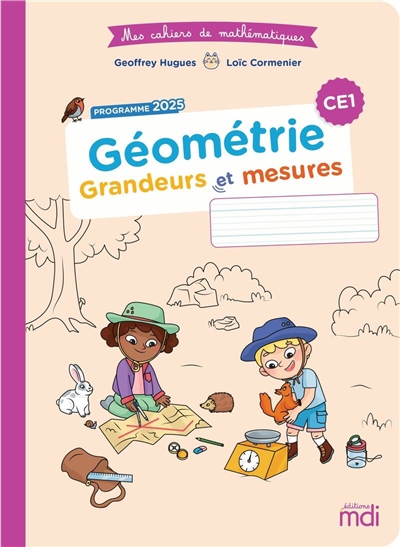 Géométrie CE1 : grandeurs et mesures : programme 2025