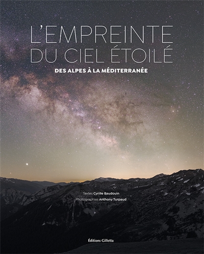 couverture du livre L'empreinte du ciel étoilé : des Alpes à la Méditerranée