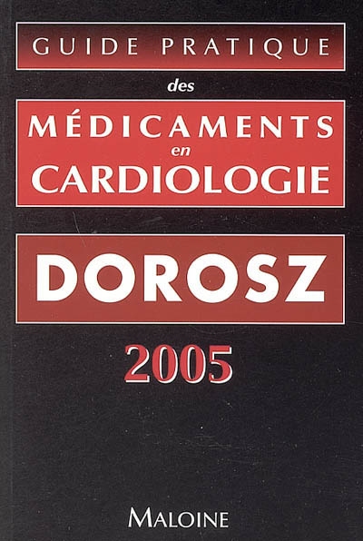 Guide pratique des médicaments en cardiologie