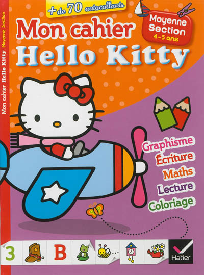 Mon cahier Hello Kitty : moyenne section, 4-5 ans
