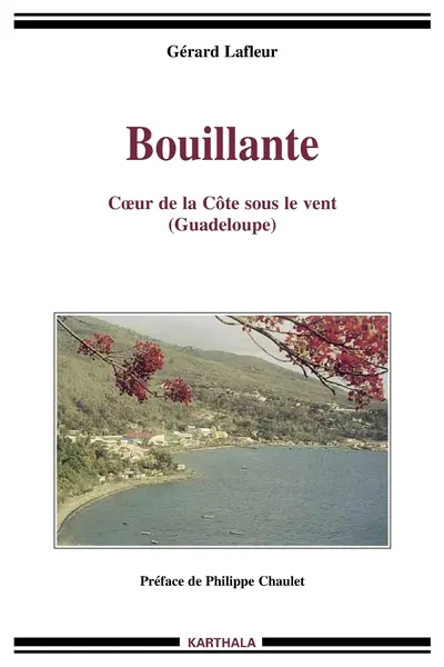 Bouillante, coeur de la Côte sous le vent (Guadeloupe)