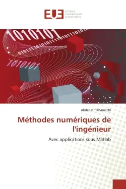 Méthodes numériques de l'ingénieur : Avec applications sous Matlab