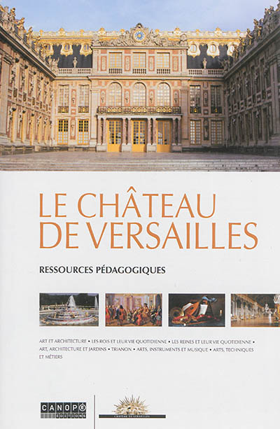 Le château de Versailles : ressources pédagogiques