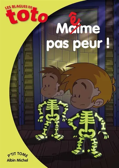 Les blagues de Toto. Vol. 8. Même pas peur !