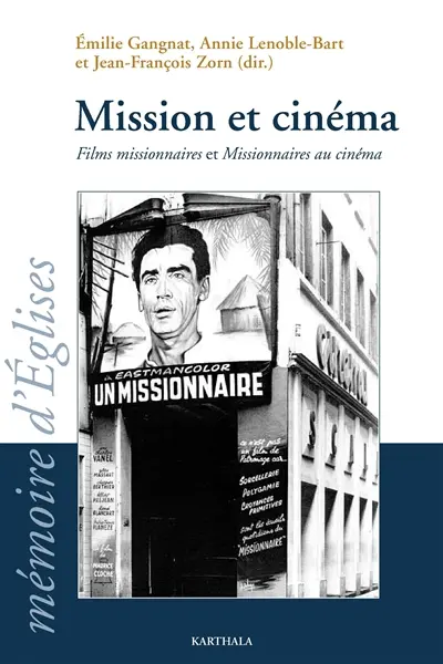 Mission et cinéma : films missionnaires et missionnaires au cinéma