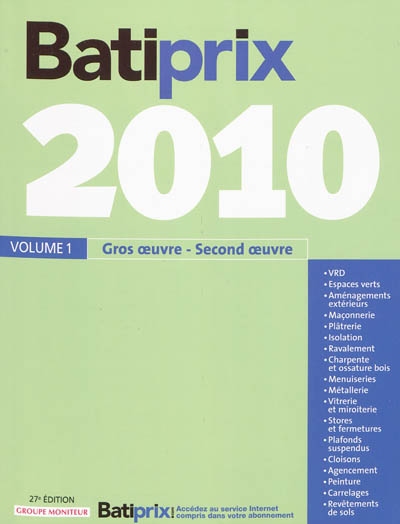 Bâtiprix 2010. Vol. 1. Gros oeuvre, second oeuvre