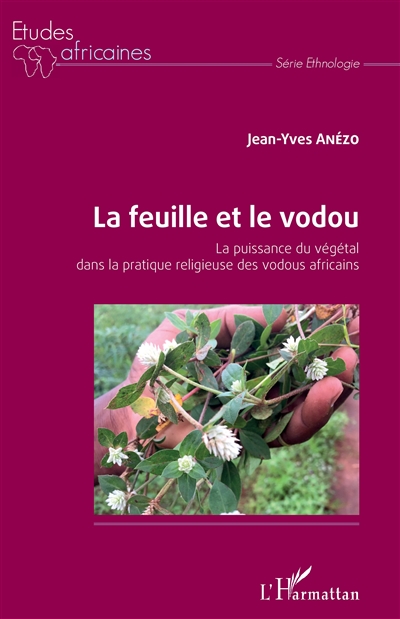 La feuille et le vodou : la...