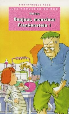 Bonjour, monsieur Frankenstein !