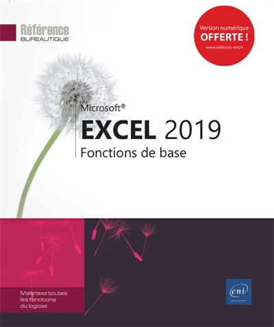 Microsoft Excel : versions 2019 et Office 365 : fonctions de base