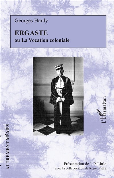 Ergaste ou La vocation coloniale