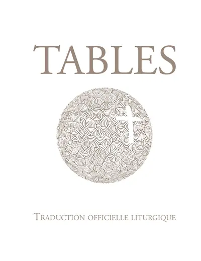 Tables de la Bible : traduction officielle liturgique
