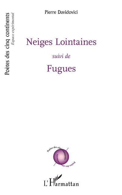 Neiges lointaines. Fugues