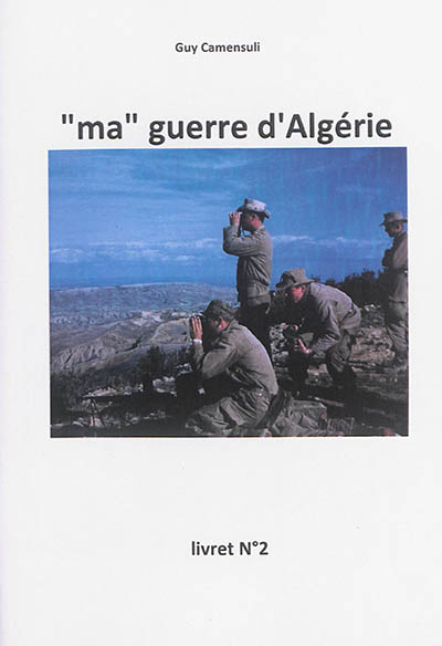Ma guerre d'Algérie : livret n° 2