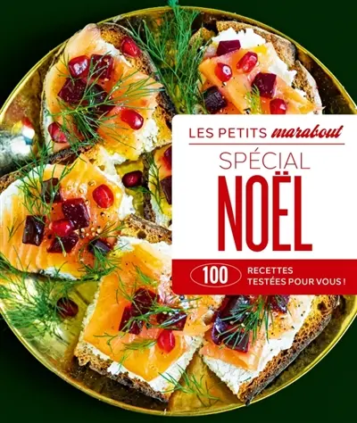 Spécial Noël : 100 recettes testées pour vous !