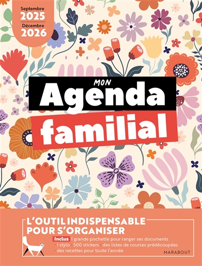 Mon agenda familial : l'outil indispensable pour s'organiser : septembre 2025-décembre 2026
