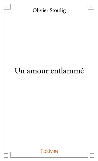 Un amour enflammé