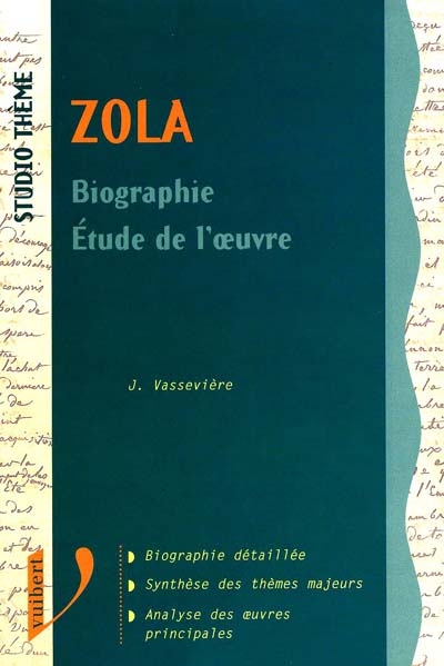 Zola : biographie, étude de l'oeuvre