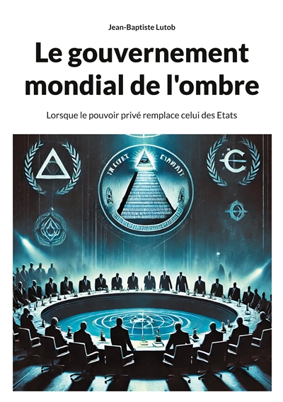 Le gouvernement mondial de...