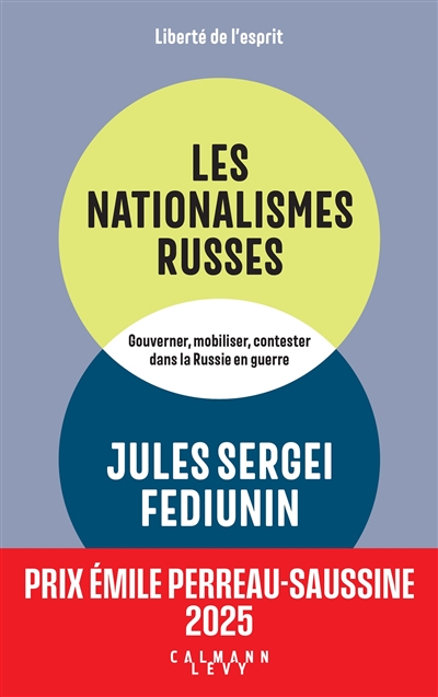 Les nationalismes russes : gouverner, mobiliser, contester dans la Russie en guerre