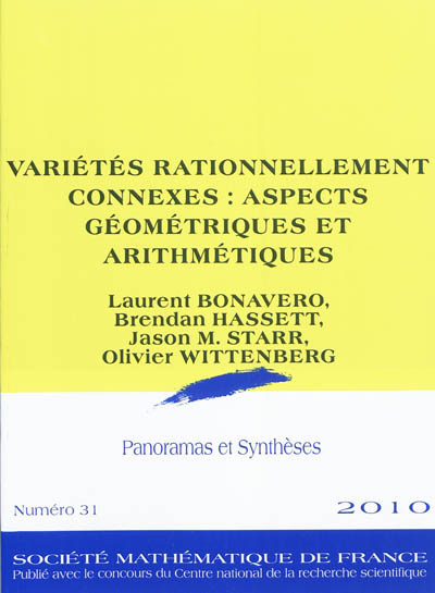 Panoramas et synthèses, n° 31. Variétés rationnellement connexes : aspects géométriques et arithémtiques