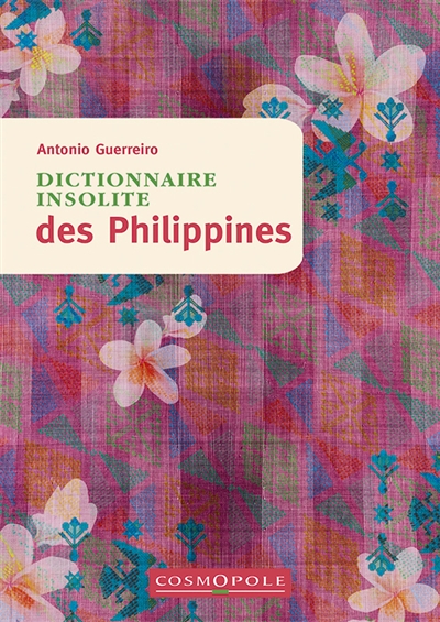 Dictionnaire insolite des Philippines