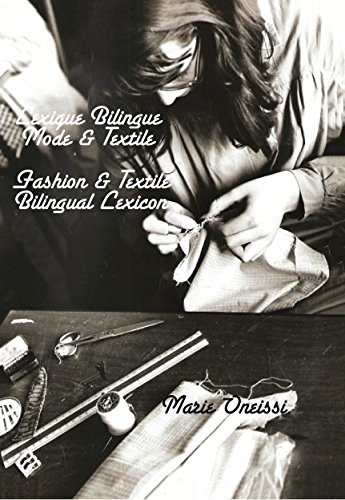 Lexique bilingue mode & textile. Bilingual glossary fashion & textile