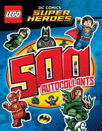 Lego DC comics super heroes : 500 autocollants