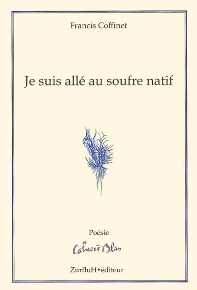 Je suis allé au soufre natif