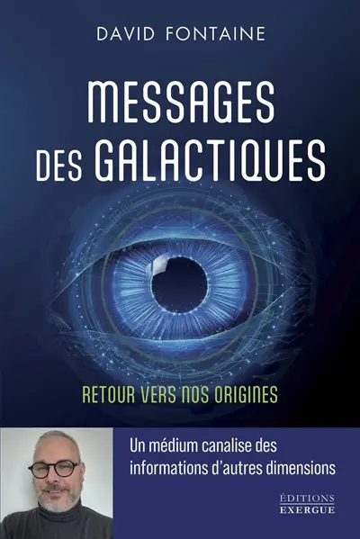 Messages des Galactiques : retour vers nos origines