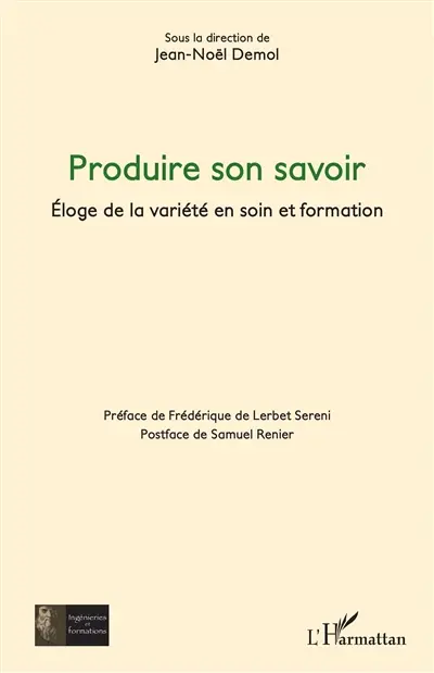 Produire son savoir : éloge de la variété en soin et formation