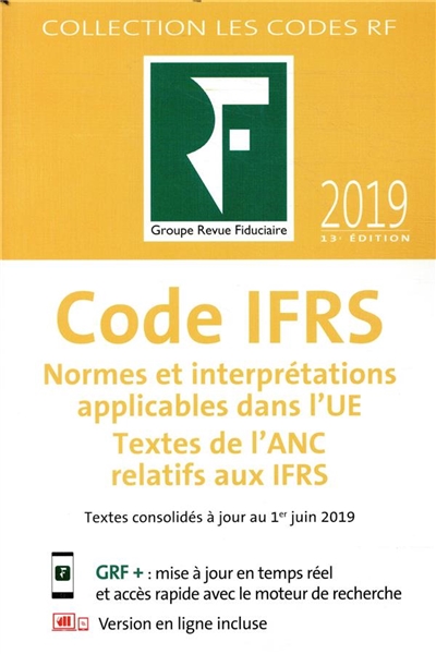 Code IFRS 2019 : normes et interprétations applicables dans l'UE, textes de l'ANC relatifs aux IFRS : textes consolidés à jour au 1er juin 2019