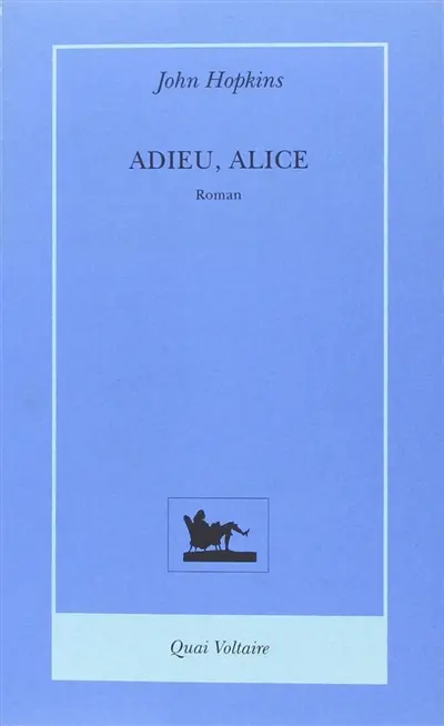 Adieu, Alice